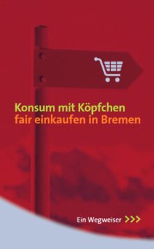 Konsum mit Köpfchen – fair einkaufen in Bremen