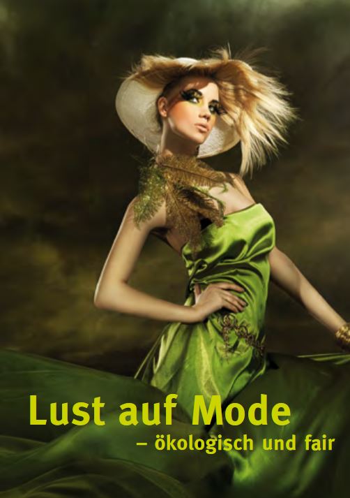 Lust auf Mode – ökologisch und fair