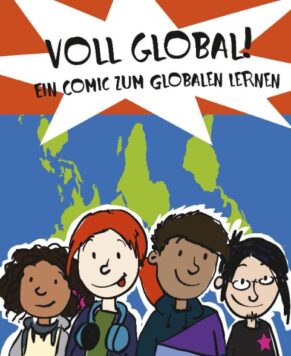 „Voll Global!“- Comic zum Globalen Lernen