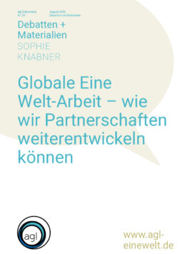 agl-Dokumente Nr. 25: Globale Eine Welt-Arbeit – wie wir Partnerschaften weiterentwickeln können
