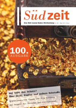 100. Jubiläumsausgabe der Südzeit: „Begehrte Rohstoffe: Gold und Metalle“