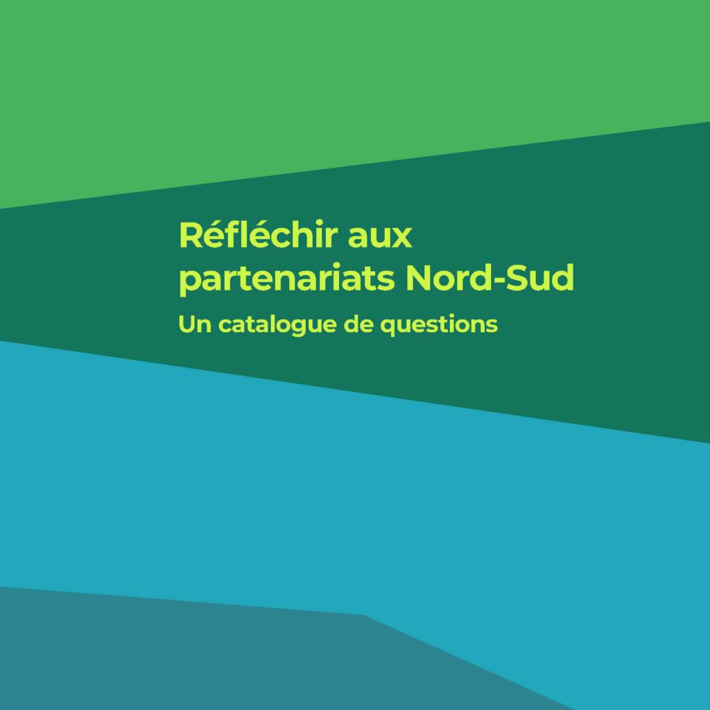 Réfléchir aux partenariats Nord-Sud. Un catalogue de questions