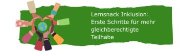 Neues digitale Format: „Lernsnack Inklusion: Erste Schritte für mehr gleichberechtigte Teilhabe“